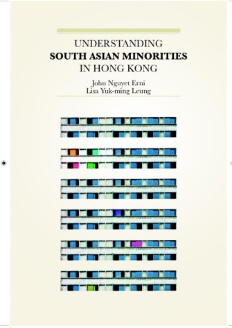 Understanding South Asian Minorities in Hong Kong co-authored by Prof Leung and Prof Erni.  