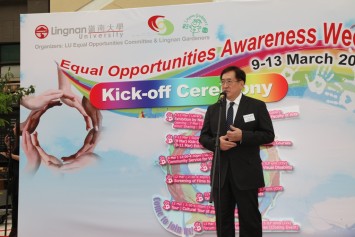Dr York Chow Yat-ngok, Chairperson of the Equal Opportunities Commission, officiated the kick-off ceremony of the Equal Opportunities Awareness Week of Lingnan University.